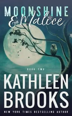Mondschein & Bosheit: Moonshine Hollow #2 - Moonshine & Malice: Moonshine Hollow #2