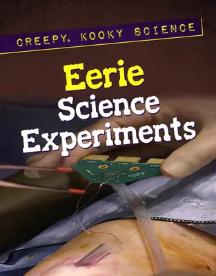 Unheimliche wissenschaftliche Experimente - Eerie Science Experiments