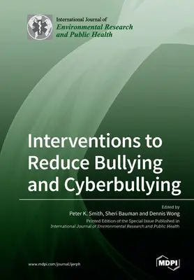 Interventionen zur Verringerung von Mobbing und Cybermobbing - Interventions to Reduce Bullying and Cyberbullying