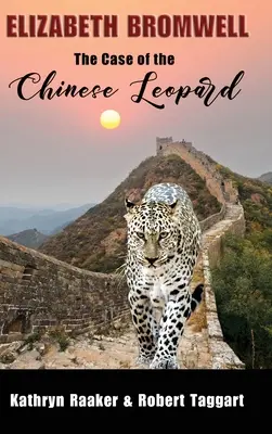 Elizabeth Bromwell: Der Fall des chinesischen Leoparden - Elizabeth Bromwell: The Case of the Chinese Leopard