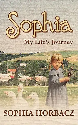 Sophia, die Reise meines Lebens - Sophia, My Life's Journey