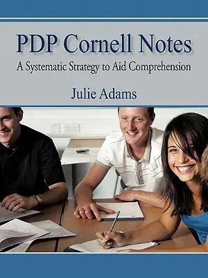 Pdp Cornell-Notizen: Eine systematische Strategie zur Förderung des Textverständnisses - Pdp Cornell Notes: A Systematic Strategy to Aid Comprehension