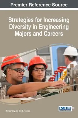 Strategien zur Erhöhung der Diversität in den Ingenieurstudiengängen und -berufen - Strategies for Increasing Diversity in Engineering Majors and Careers