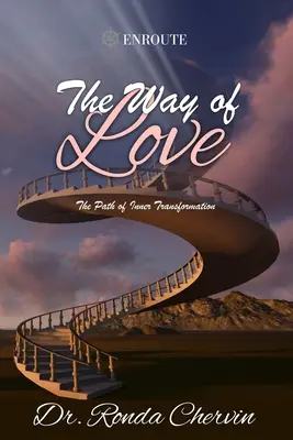 Der Weg der Liebe: Der Weg der inneren Transformation - The Way of Love: The Path of Inner Transformation