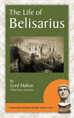 Das Leben des Belisarius - The Life of Belisarius