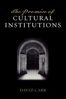 Das Versprechen von Kultureinrichtungen - The Promise of Cultural Institutions