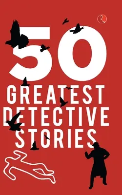 Die 50 größten Detektivgeschichten - 50 Greatest Detective Stories