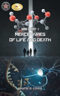 Nano-Trilogie I: Söldner des Lebens und des Todes - Nano Trilogy I: Mercenaries of Life and Death