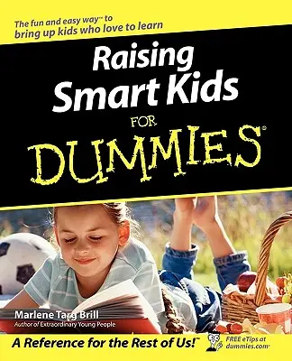 Schlaue Kinder erziehen für Dummies - Raising Smart Kids for Dummies