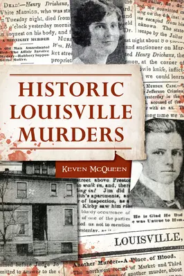 Historische Louisville-Morde - Historic Louisville Murders