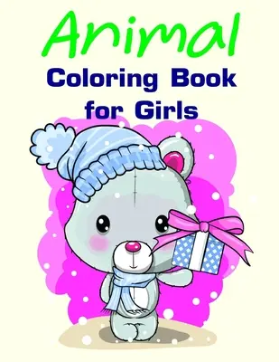 Tier-Malbuch für Mädchen: Weihnachtsbücher für Kleinkinder, Kinder und Erwachsene - Animal Coloring Book for Girls: Christmas books for toddlers, kids and adults