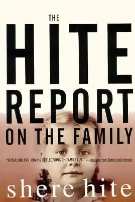 Der Hite-Bericht über die Familie: Aufwachsen im Patriarchat - The Hite Report on the Family: Growing Up Under Patriarchy