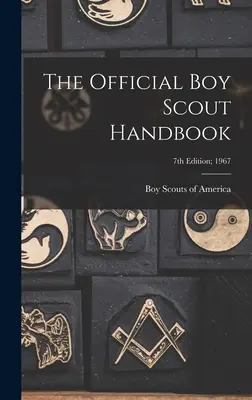 Das offizielle Pfadfinderhandbuch; 7. Auflage; 1967 - The Official Boy Scout Handbook; 7th Edition; 1967