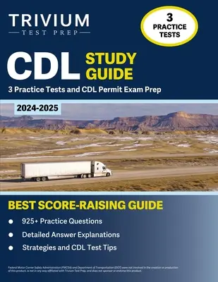 CDL-Studienführer 2024-2025: 3 Übungstests und CDL Permit Prüfungsvorbereitung - CDL Study Guide 2024-2025: 3 Practice Tests and CDL Permit Exam Prep