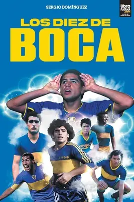 Diez von Boca - Los diez de Boca