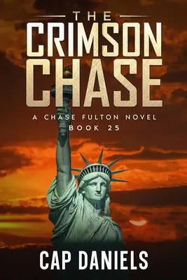 Die Verfolgungsjagd in Karmesin: Ein Chase-Fulton-Roman - The Crimson Chase: A Chase Fulton Novel