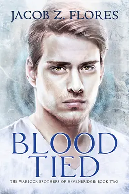 Gefesseltes Blut: Band 2 - Blood Tied: Volume 2