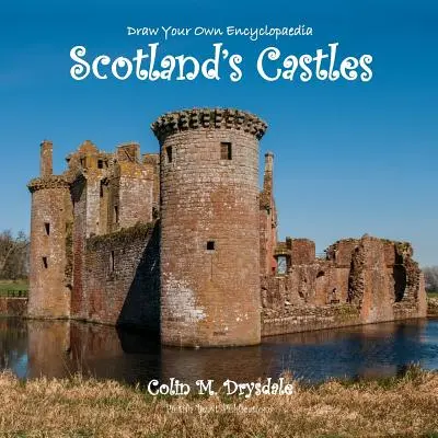 Zeichne deine eigene Enzyklopädie Schottlands Schlösser - Draw Your Own Encyclopaedia Scotland's Castles