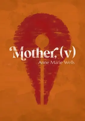 Mutter, (v) - Mother, (v)