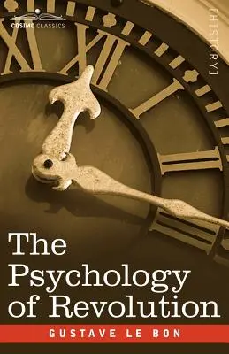 Die Psychologie der Revolution - The Psychology of Revolution