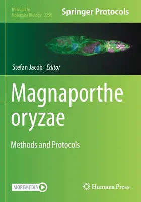 Magnaporthe Oryzae: Methoden und Protokolle - Magnaporthe Oryzae: Methods and Protocols