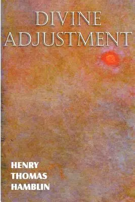 Die göttliche Justierung - Divine Adjustment