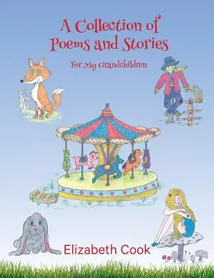 Eine Sammlung von Gedichten und Geschichten für meine Enkelkinder - A Collection of Poems and Stories for My Grandchildren