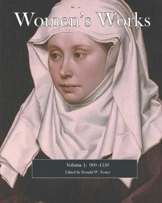 Werke von Frauen: 900-1550 - Women's Works: 900-1550
