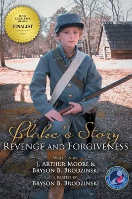 Blake's Story (Farbig - 3. Auflage): Rache und Vergebung - Blake's Story (Colored - 3rd Edition): Revenge and Forgiveness