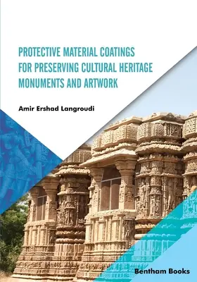 Materialschutzbeschichtungen zur Erhaltung von Kulturdenkmälern und Kunstwerken - Protective Material Coatings For Preserving Cultural Heritage Monuments and Artwork