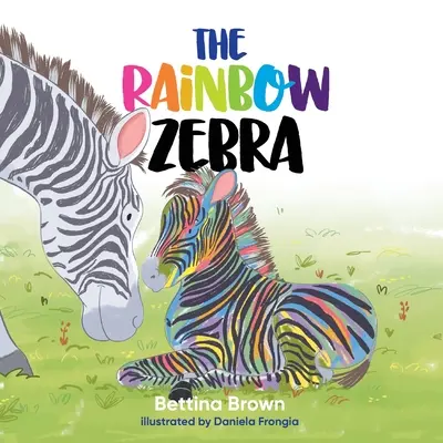 Das Regenbogenzebra - The Rainbow Zebra