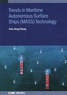 Trends in der Technologie der maritimen autonomen Überwasserschiffe (MASS) - Trends in Maritime Autonomous Surface Ships (MASS) Technology