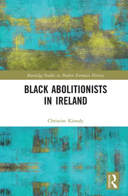 Schwarze Abolitionisten in Irland - Black Abolitionists in Ireland
