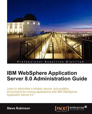 IBM Websphere Application Server 8.0 Verwaltungshandbuch - IBM Websphere Application Server 8.0 Administration Guide