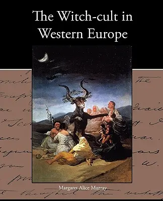 Der Hexenkult in Westeuropa - The Witch-cult in Western Europe