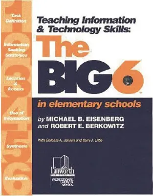 Unterrichten von Informations- und Technologiekompetenzen: Die Big6 in Grundschulen - Teaching Information & Technology Skills: The Big6 in Elementary Schools