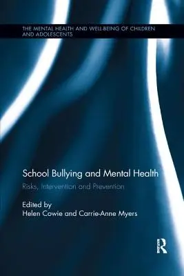 Mobbing in der Schule und psychische Gesundheit: Risiken, Intervention und Prävention - School Bullying and Mental Health: Risks, intervention and prevention