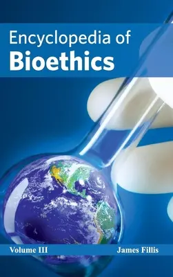 Enzyklopädie der Bioethik: Band III - Encyclopedia of Bioethics: Volume III