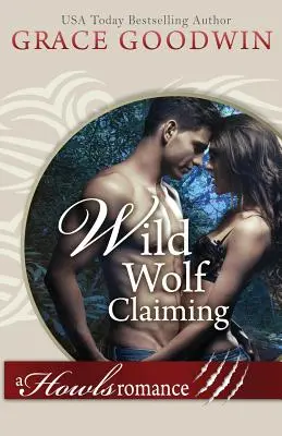 Wild Wolf Claiming: (Großdruck) - Wild Wolf Claiming: (Large Print)