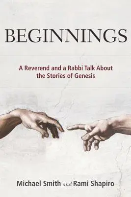 Anfänge: Ein Pfarrer und ein Rabbiner sprechen über die Geschichten der Genesis - Beginnings: A Reverend and a Rabbi Talk About the Stories of Genesis
