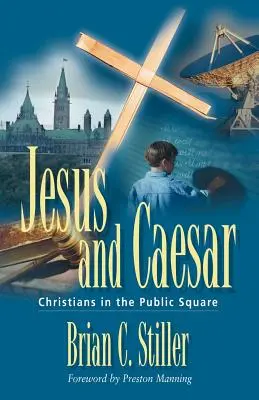 Jesus und Cäsar: Christen auf dem öffentlichen Platz - Jesus and Caesar: Christians in the Public Square