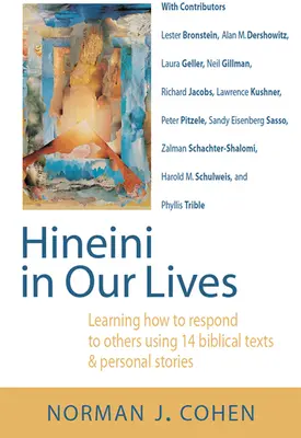 Hineini in unser Leben: Durch 14 biblische Texte und persönliche Geschichten lernen, wie wir auf andere reagieren können - Hineini in Our Lives: Learning How to Respond to Others Through 14 Biblical Texts & Personal Stories