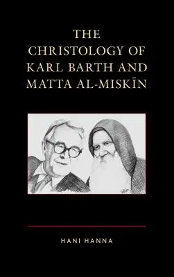 Die Christologie von Karl Barth und Matta al-Miskin - The Christology of Karl Barth and Matta al-Miskin