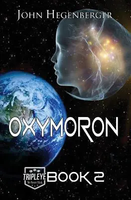 Oxymoron: Tripleye Buch 2 - Oxymoron: Tripleye Book 2