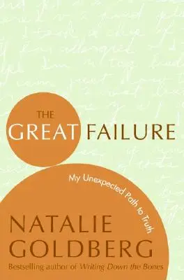 Das große Scheitern: Mein unerwarteter Weg zur Wahrheit - The Great Failure: My Unexpected Path to Truth