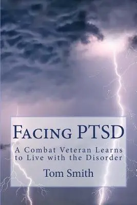 PTSD bewältigen: Ein Kriegsveteran lernt, mit der Störung zu leben - Facing PTSD: A Combat Veteran Learns to Live with the Disorder