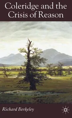 Coleridge und die Krise der Vernunft - Coleridge and the Crisis of Reason