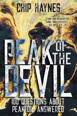 Peak of the Devil: 100 Fragen zum Peak Oil beantwortet - Peak of the Devil: 100 Questions About Peak Oil Answered