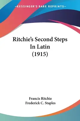 Ritchie's Zweite Schritte in Latein (1915) - Ritchie's Second Steps In Latin (1915)