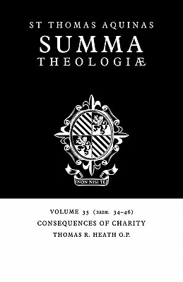 Summa Theologiae: Band 35, Die Folgen der Nächstenliebe: 2a2ae. 34-46 - Summa Theologiae: Volume 35, Consequences of Charity: 2a2ae. 34-46